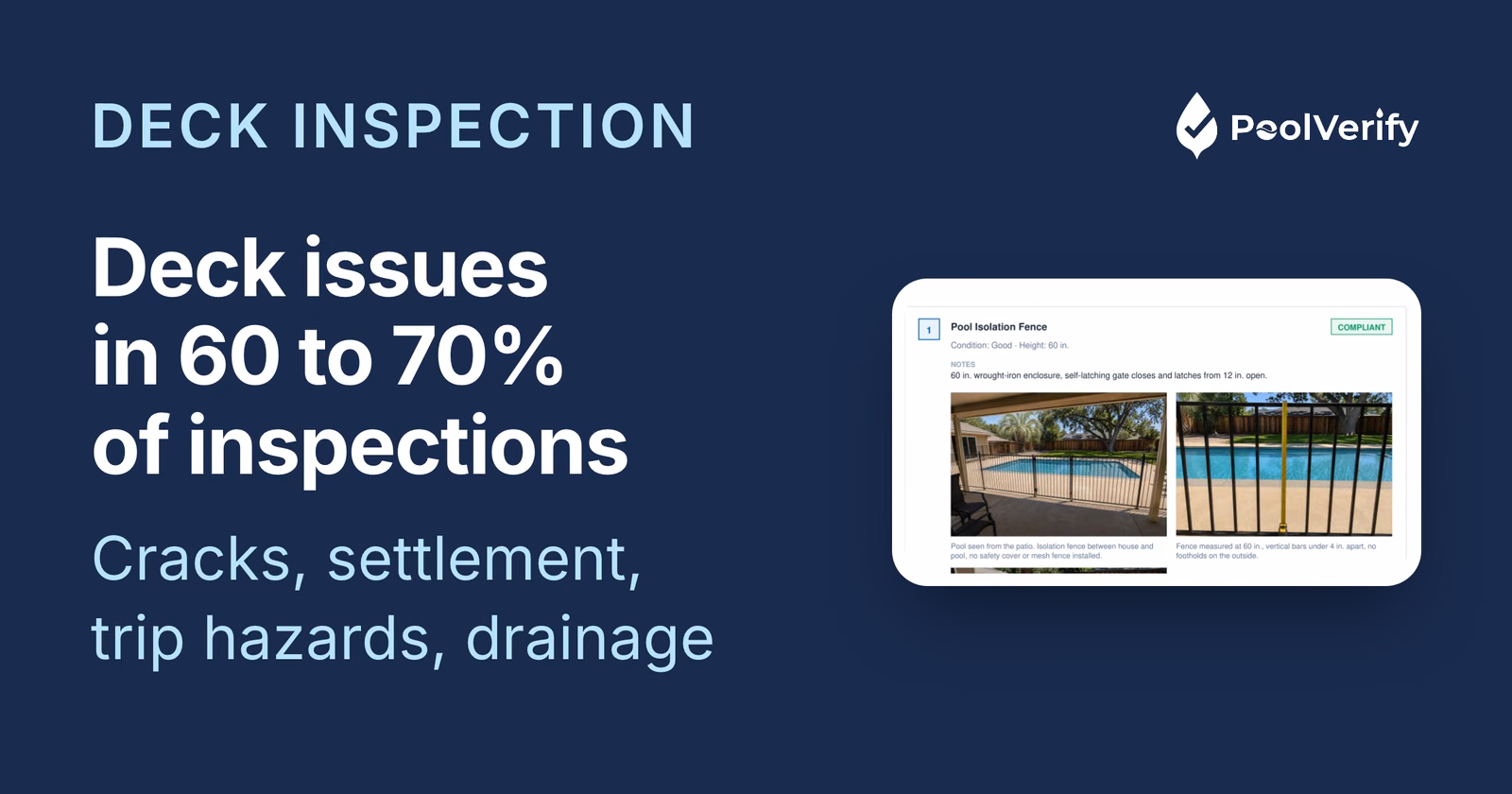 A PoolVerify report finding for the deck with condition, note and photo; 60 to 70% of inspections find a deck issue.