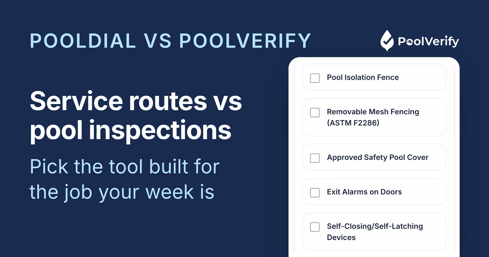 PoolDial serves pool service routes; PoolVerify ships the six HSC §115922 feature rows as its default California checklist.