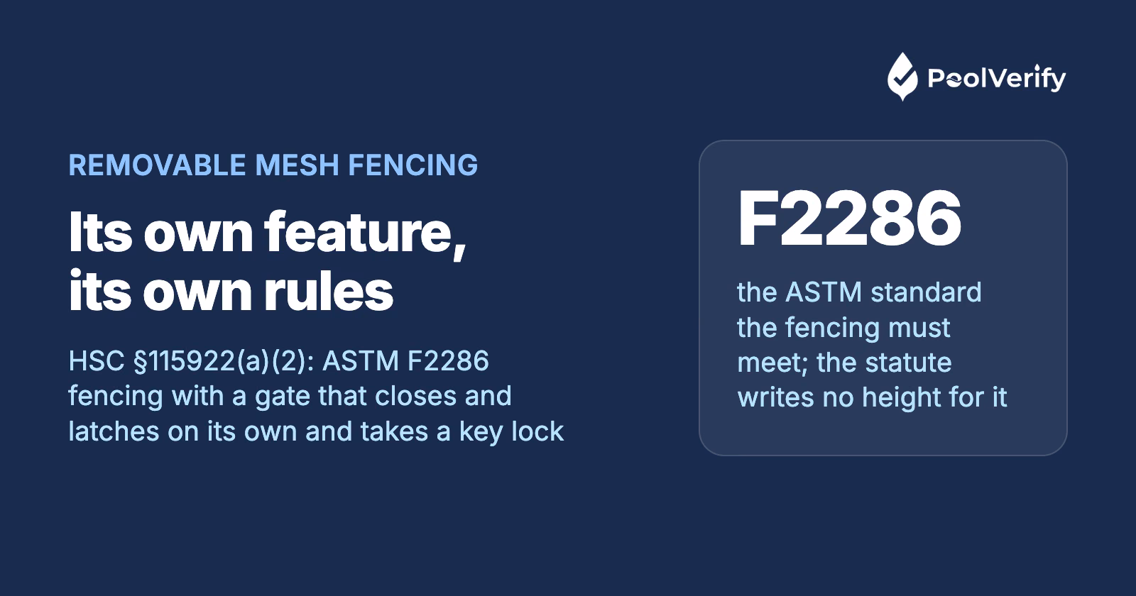 HSC §115922(a)(2): removable mesh fencing to ASTM F2286 with a self-closing, self-latching, key-lockable gate; no height is written in the statute